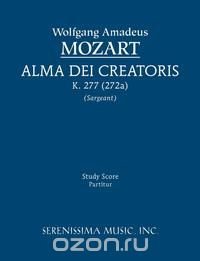 Alma Dei Creatoris, K. 277 (272a) - Study score