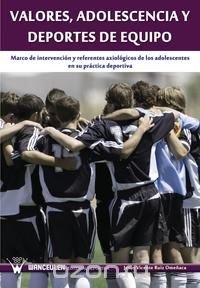 Valores, adolescencia y deportes de equipo