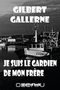 Je suis le gardien de mon frere