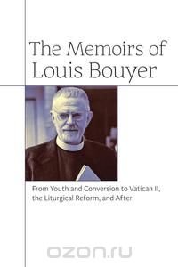 The Memoirs of Louis Bouyer