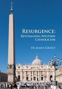 Resurgence, Revitalising Western Catholicism - An Australian Response