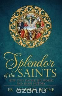 Splendor of the Saints