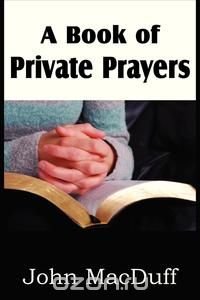 A Book of Private Prayers