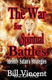 The War For Spiritual Battles