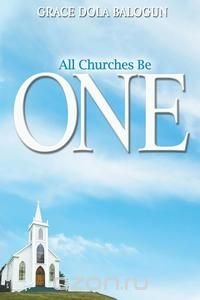 All Churches Be One