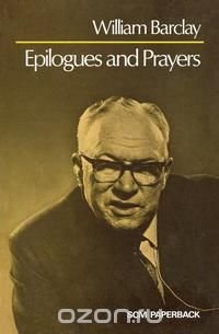 Epilogues and Prayers