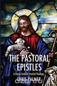 The Pastoral Epistles