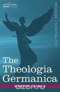 The Theologia Germanica