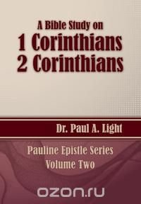 A Bible Study on 1 and 2 Corinthians