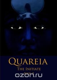 Quareia The Initiate