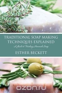 Traditional Soap Making Techniques Explained