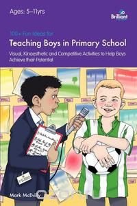 100+ Fun Ideas for Teaching Boys in Primary School