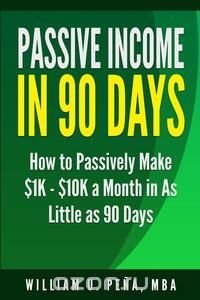 Passive Income in 90 Days