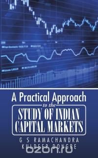 A Practical Approach to the Study of Indian Capital Markets