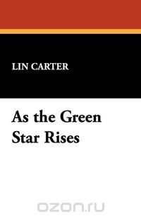 As the Green Star Rises