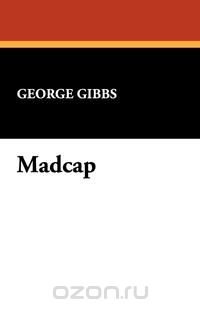 Madcap