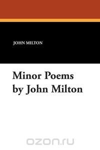 Minor Poems by John Milton