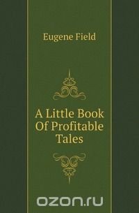 A Little Book Of Profitable Tales