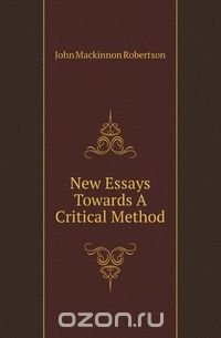 New Essays Towards A Critical Method