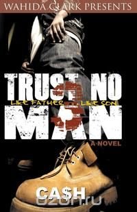 Trust No Man 3