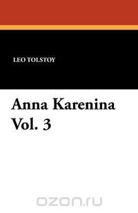 Anna Karenina Vol. 3