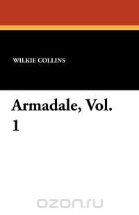 Armadale, Vol. 1