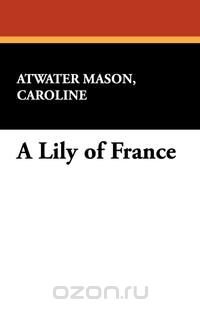 A Lily of France