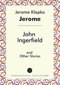 John Ingerfield and Other Stories