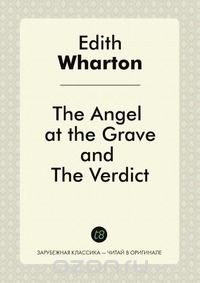 The Angel at the Grave, and The Verdict