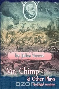 Mr. Chimp & Other Plays