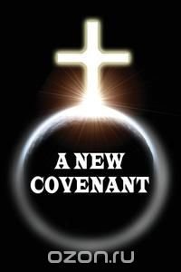 A New Covenant