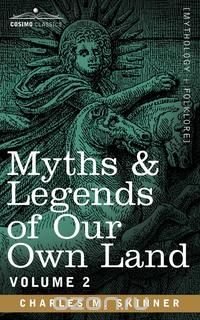 Myths & Legends of Our Own Land, Vol. 2