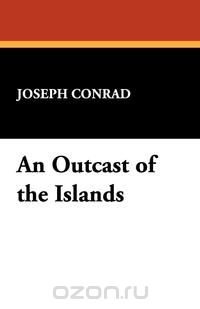 An Outcast of the Islands