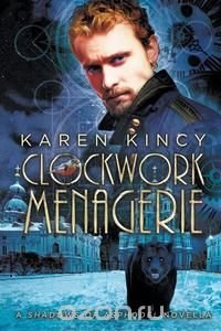 Karen Kincy - «Clockwork Menagerie»