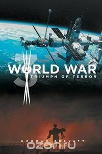 World War 3 Triumph Of Terror