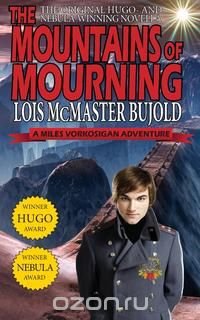 The Mountains of Mourning-A Miles Vorkosigan Hugo and Nebula Winning Novella