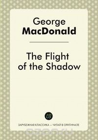 The Flight of the Shadow