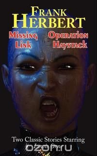 Missing Link & Operation Haystack - Two Classic Stories Starring Lewis Orne