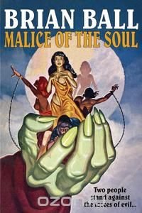 Malice of the Soul