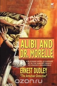 Alibi and Dr. Morelle