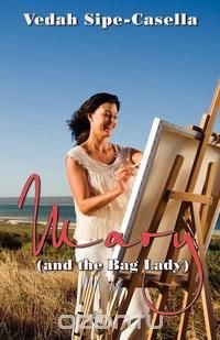 Mary (and the Bag Lady)