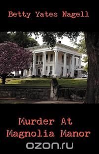 Murder at Magnolia Manor