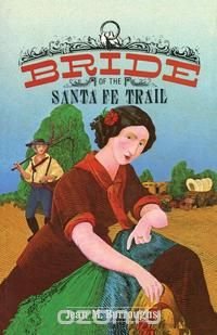 Bride of the Santa Fe Trail