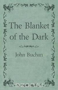 The Blanket of the Dark