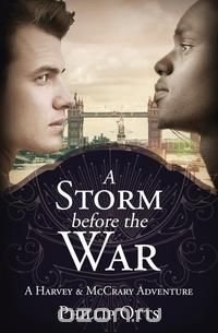 A Storm Before the War