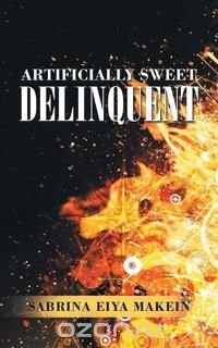 Artificially Sweet Delinquent