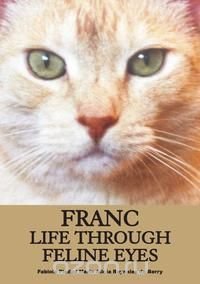 Franc Life Through Feline Eyes