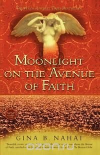 Moonlight on the Avenue of Faith