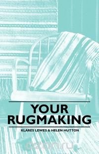 Your Rugmaking