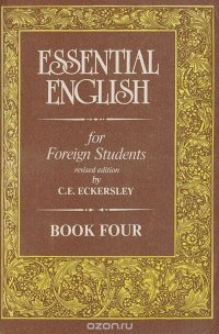 Essential English for foreign students. Book 4